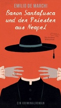 Cover: Baron Santafusca und der Priester aus Neapel - AB - Die Andere Bibliothek