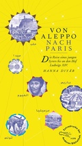Cover: Von Aleppo nach Paris - AB - Die Andere Bibliothek