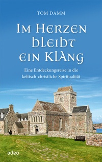 Abbildung von: Im Herzen bleibt ein Klang - adeo Verlag