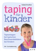 Abbildung von: Taping für Kinder - KVM - Der Medizinverlag