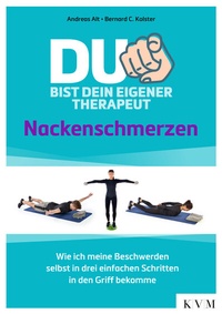Abbildung von: Du bist dein eigener Therapeut - Nackenschmerzen - KVM - Der Medizinverlag