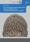 Cover: The Composition and Transmission of Early Buddhist Texts with Specific Reference to Sutras - Projekt