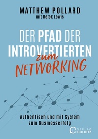 Abbildung von: Der Pfad der Introvertierten zum Networking - Verlag Colditz