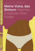 Cover: Meine Vulva, das Einhorn - Orlanda Verlag GmbH