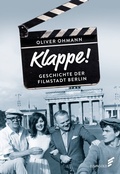 Cover: Klappe! Geschichte der Filmstadt Berlin - Elsengold