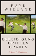 Cover: Beleidigung dritten Grades - Antje Kunstmann Verlag
