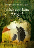 Cover: Der gro&szlig;e und der kleine Igel / Ich hab doch keine Angst! - Verlagshaus Jacoby & Stuart