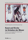 Cover: Kunst und Kirche im Schatten der Mauer - Christoph Links Verlag