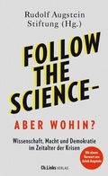 Cover: Follow the science - aber wohin? - Christoph Links Verlag