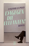 Cover: Dagegen die Elefanten! - Jung und Jung