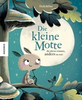 Cover: Die kleine Motte, die davon tr&auml;umte, anders zu sein - Knesebeck