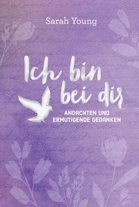 Abbildung von: Ich bin bei dir - für Teens - Gerth Medien