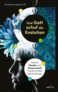 Cover: Und Gott schuf die Evolution - Gerth Medien