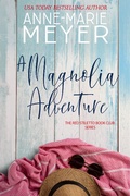 Cover: A Magnolia Adventure - Anne-Marie Meyer