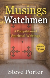 Enlarge image Cover: Musings of a Watchman: A Compilation of Spiritual Writings: Volume Two - Deeper Life Press