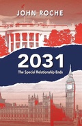 Cover: 2031 - The Special Relationship Ends - John Roche