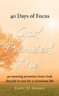 Cover: 40 Days of Focus (God Promised Me, #1) - God Promised Me