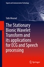 Cover: The Stationary Bionic Wavelet Transform and its Applications for ECG and Speech Processing - Springer