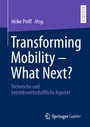 Cover: Transforming Mobility - What Next? - Springer Gabler