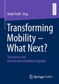 Abbildung von: Transforming Mobility - What Next? - Springer Gabler