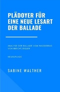 Cover: Pl&auml;doyer f&uuml;r eine neue Lesart der Ballade - epubli
