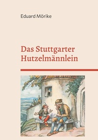Abbildung von: Das Stuttgarter Hutzelmännlein - BoD - Books on Demand