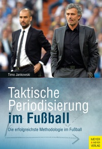 Abbildung von: Taktische Periodisierung im Fußball - Meyer & Meyer