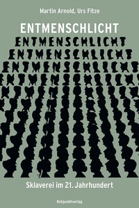 Enlarge image Cover: Entmenschlicht - Rotpunktverlag