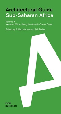 Abbildung von: Sub-Saharan Africa. Architectural Guide - DOM publishers