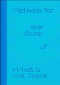 Cover: Irina Gheorghe: Methods for the Study of What Is Not There - Bierke Verlag