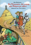 Cover: Die Prinzessin, die auszog, den Prinzen zu retten - Verlagshaus Jacoby & Stuart