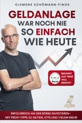 Cover: Geldanlage war noch nie so einfach wie heute - Eulogia Verlags GmbH