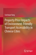 Cover: Property Price Impacts of Environment-Friendly Transport Accessibility in Chinese Cities - Springer