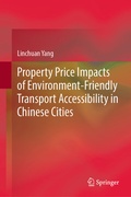 Cover: Property Price Impacts of Environment-Friendly Transport Accessibility in Chinese Cities - Springer