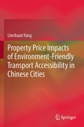 Cover: Property Price Impacts of Environment-Friendly Transport Accessibility in Chinese Cities - Springer