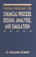 Bild: Fortran Programs for Chemical Process Design, Analysis, and Simulation - Gulf Publishing