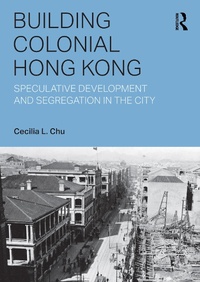 Abbildung von: Building Colonial Hong Kong - Routledge