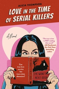 Enlarge image Cover: Love in the Time of Serial Killers - Berkley Publishing Corporation,U.S.