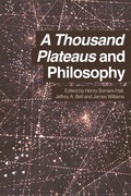 Cover: A Thousand Plateaus and Philosophy - Edinburgh University Press