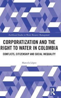 Abbildung von: Corporatization and the Right to Water in Colombia - Routledge