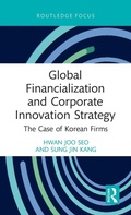 Cover: Global Financialization and Corporate Innovation Strategy - Routledge