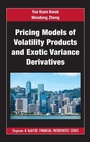 Cover: Pricing Models of Volatility Products and Exotic Variance Derivatives - Chapman & Hall/CRC