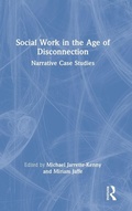 Cover: Social Work in the Age of Disconnection - Routledge