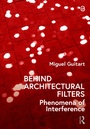 Cover: Behind Architectural Filters - Routledge