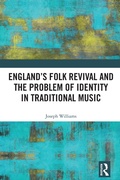 Cover: England's Folk Revival and the Problem of Identity in Traditional Music - Routledge