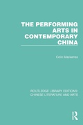 Cover: The Performing Arts in Contemporary China - Routledge