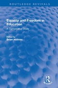 Cover: Equality and Freedom in Education - Routledge