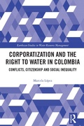 Cover: Corporatization and the Right to Water in Colombia - Routledge