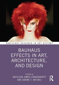 Abbildung von: Bauhaus Effects in Art, Architecture, and Design - Routledge