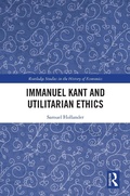 Cover: Immanuel Kant and Utilitarian Ethics - Routledge